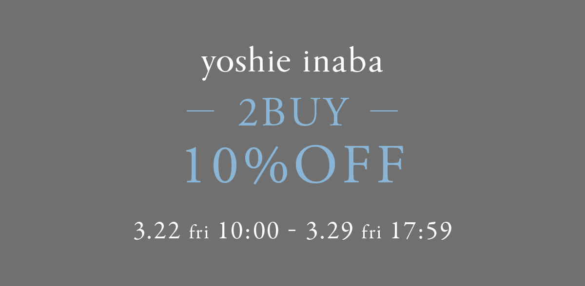 yoshie inaba 2BUY10％OFF